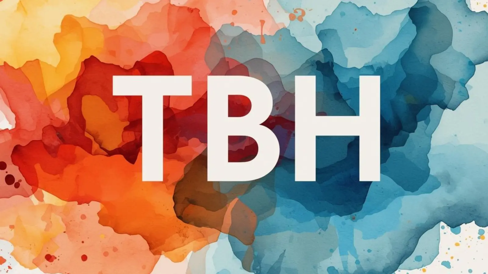 TBH Meaning 2026 – What Does TBH Really Mean Online