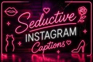 Seductive Instagram Captions