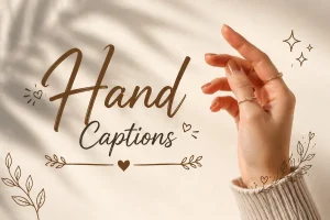 Hand Captions